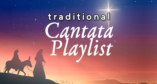 Cantata Traditional Playlist